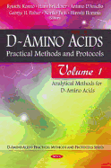 D-Amino Acids: Practical Methods & Protocols -- Volume 1: Analytical Methods for D-Amino Acids