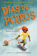 D?as de Perros: Dog Days (Spanish Edition)