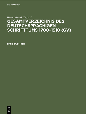 D - Deh - Schmuck, Hilmar (Editor), and Gorzny, Willi (Editor), and Pops, Hans (Contributions by)