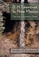 D. H. Lawrence in New Mexico: "The Time is Different There"