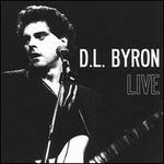 D.L. Byron Live