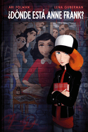 ?D?nde Est� Anne Frank? / Where Is Anne Frank?