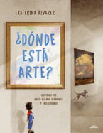 ?D?nde Est� Arte? / Where Is Art?