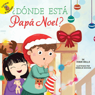 ?D?nde Est� Pap� Noel?: Where Is Santa?