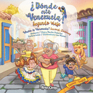 ?D?nde est� Venezuela? Segundo Viaje / Where is Venezuela? Second Journey: Bilingual Edition