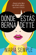 D?nde Est�s, Bernadette / Where'd You Go, Bernardette