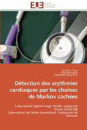 D?tection Des Arythmies Cardiaques Par Les Cha?nes de Markov Cach?es