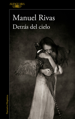 D?tras del cielo / Behind the Sky - Rivas, Manuel
