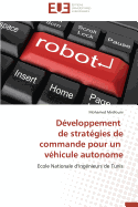 D?veloppement de strat?gies de commande pour un v?hicule autonome