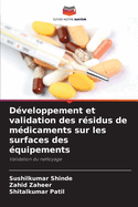 D?veloppement et validation des r?sidus de m?dicaments sur les surfaces des ?quipements