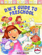 D.W.'s Guide to Preschool