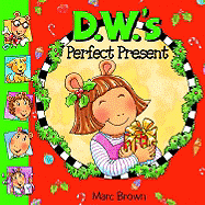 D.W.'s Perfect Present