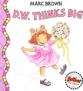 D.W. Thinks Big