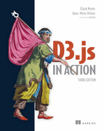 D3.Js in Action, Third Edition
