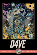 D4ve: IDW Classic Collections