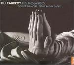 Da Caurroy: Les Meslanges