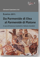 Da Parmenide Di Elea Al Parmenide Di Platone