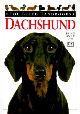 Dachshund - Fogle, Bruce, Dr., V, and DK Publishing