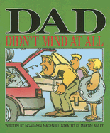 Dad Didn't Mind at All