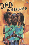 Dad Interrupted - Whitfield, Van