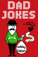 Dad Jokes Holiday Edition: Yule Be Sorry!