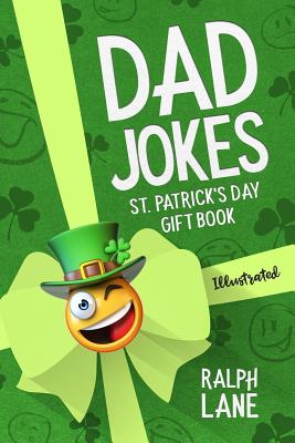Dad Jokes: St. Patrick's Day Gift Book - Lane, Ralph