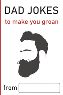 Dad Jokes: to make you groan