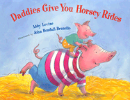 Daddies Give You Horsey Rides