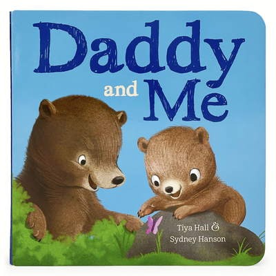 Daddy and Me - Hall, Tiya, and Cottage Door Press (Editor)