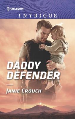 Daddy Defender - Crouch, Janie