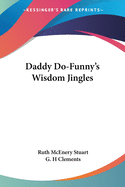 Daddy Do-Funny's Wisdom Jingles