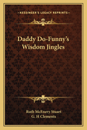 Daddy Do-Funny's Wisdom Jingles