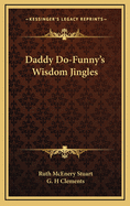 Daddy Do-Funny's Wisdom Jingles