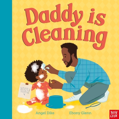 Daddy Is Cleaning - Dike, Angel