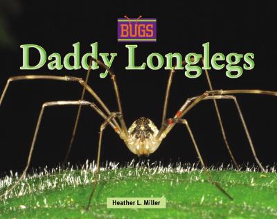 Daddy Longlegs - Miller, Heather, and Allman, Toney