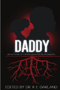 Daddy: Reflections of Father-Daughter Relationships