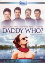 Daddy Who?