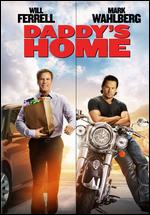 Daddy's Home - Sean Anders