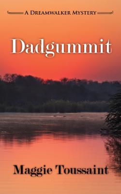 Dadgummit - Toussaint, Maggie