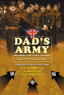 "Dad's Army": Walmington Goes to War - The Complete Scripts for Series 1-4