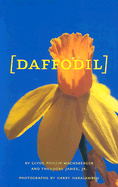 Daffodil - James, Theodore, and Wachsberger, Clyde Phillip, and Haralambou, Harry (Photographer)