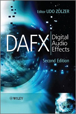 DAFX: Digital Audio Effects - Z�lzer, Udo (Editor)