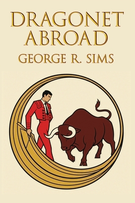 Dagonet Abroad - Sims, George R