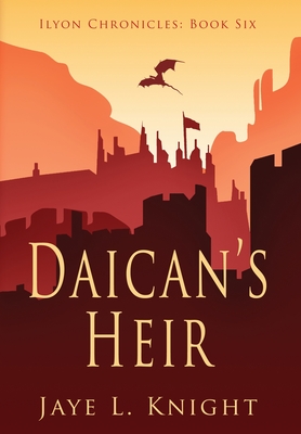 Daican's Heir - Knight, Jaye L