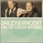 Dailey & Vincent Sing the Statler Brothers