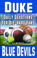 Daily Devotions for Die-Hard Fans Duke Blue Devils