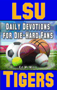 Daily Devotions for Die-Hard Fans Lsu Tigers