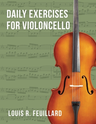 Daily Exercises: for Violoncello (Edition Schott) - Feuillard, Louis R
