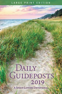 Daily Guideposts 2019 Large Print: A Spirit-Lifting Devotional - Guideposts