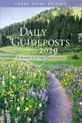 Daily Guideposts 2020 Large Print: A Spirit-Lifting Devotional - Guideposts